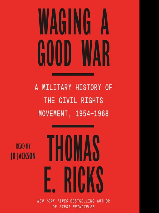 Title details for Waging a Good War by Thomas E. Ricks - Available